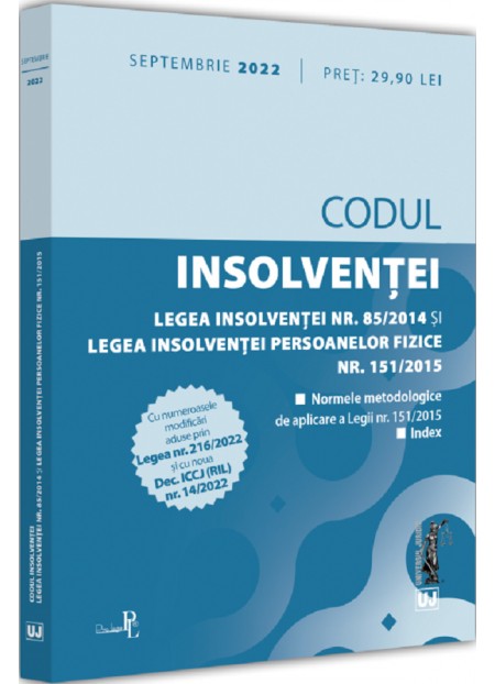 Codul insolventei. Legea insolventei si legea insolventei persoanelor fizice Septembrie 2022