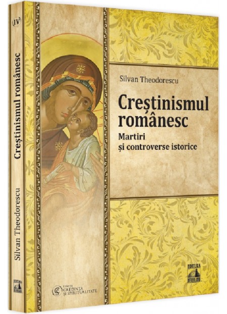 Crestinismul romanesc. Martiri si controverse istorice
