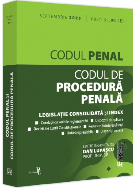 Codul penal si Codul de procedura penala Septembrie 2023