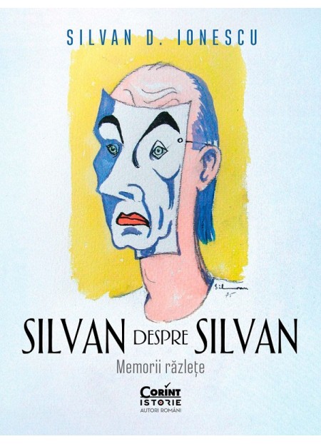 Silvan despre Silvan. Memorii razlete