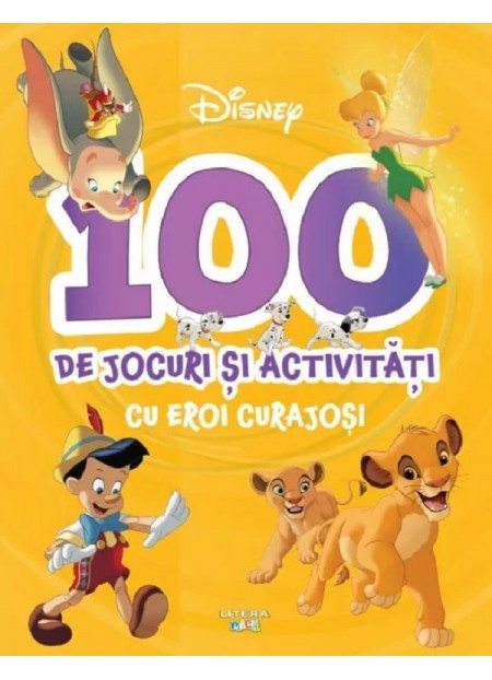 Disney. 100 de jocuri si activitati cu eroi curajosi
