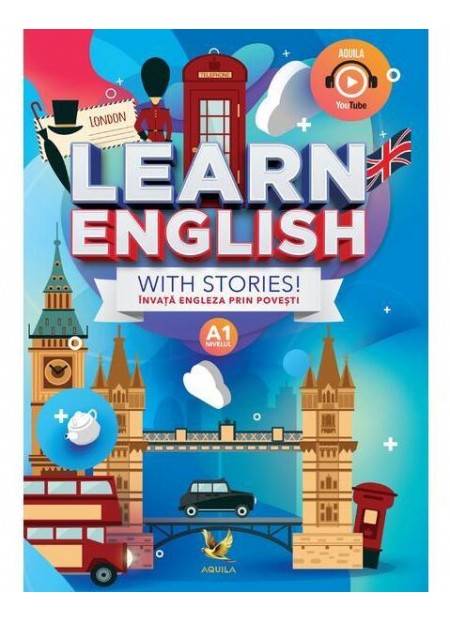 Learn English with Stories! Nivelul A1. Invata engleza prin povesti