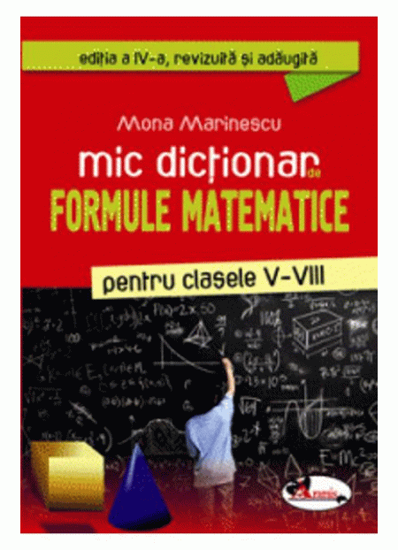 Mic dictionar de formule matematice clasele 5-8