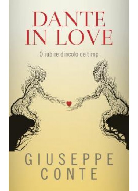 Dante in Love O iubire dincolo de timp -Giuseppe Conte