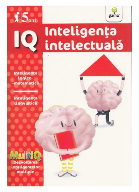 I.Q. Inteligenta intelectuala (5 ani) - editura Gama