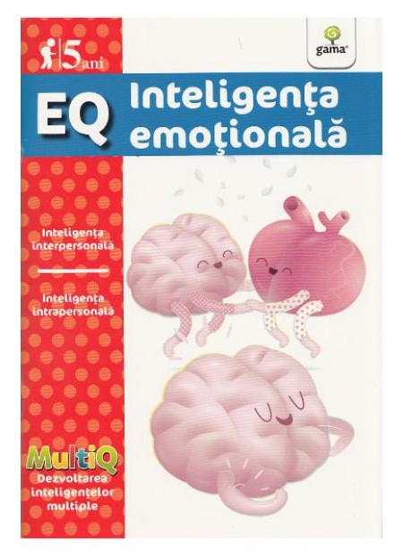 E.Q. Inteligenta emotionala (5 ani) - editura Gama