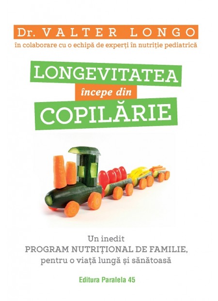 Longevitatea începe din copilărie. Un inedit program nutrițional de familie, pentru o viață lungă și sănătoasă