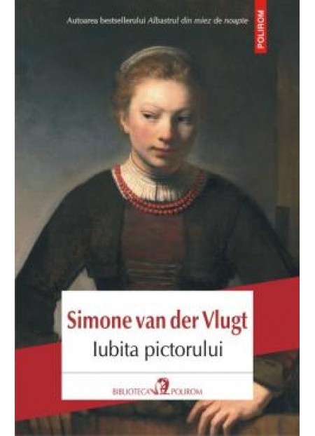  Iubita pictorului - Simone van der Vlugt