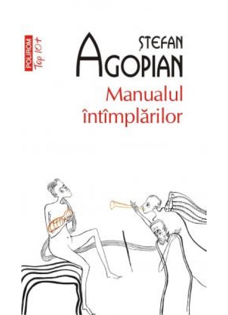 Manualul intamplarilor - Stefan Agopian