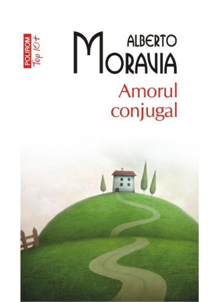 Amorul conjugal - Alberto Moravia