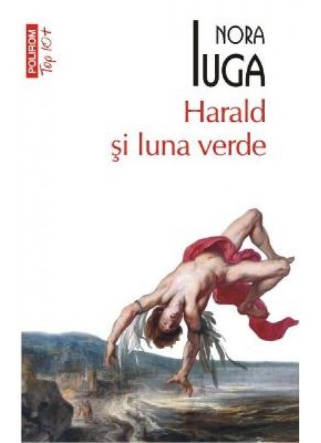 Harald Si Luna Verde (editie de buzunar) - Nora Iuga