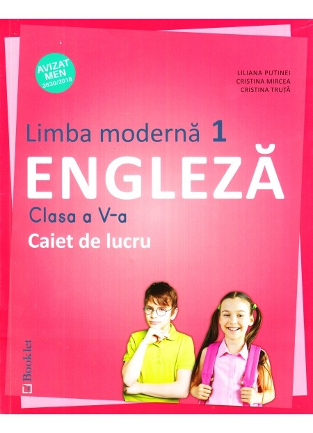 Limba moderna 1. Engleza - Clasa 5 - Caiet de lucru - Liliana Putinei, Cristina Mircea, Cristina Truta