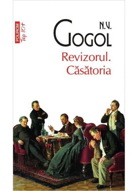Revizorul. Casatoria - N.V. Gogol 
