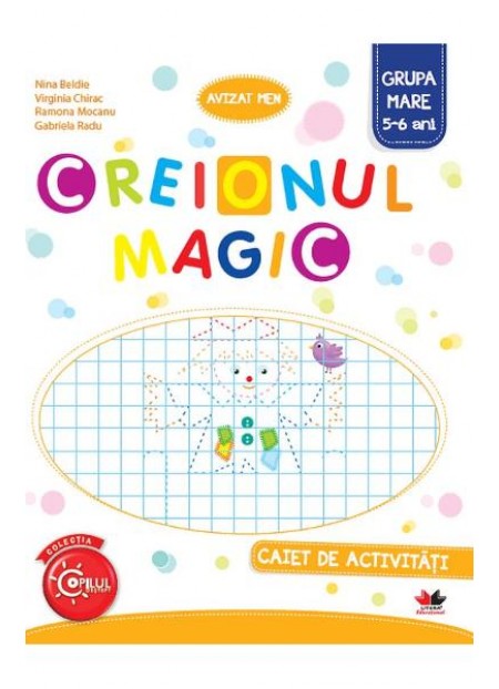 Creionul magic - Caiet de activitati - Grupa mare 5-6 ani - Nina Beldie, Virginia Chirac, Ramona Mocanu, Gabriela Radu
