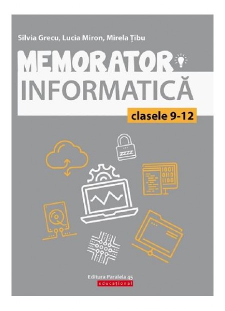 Memorator. Informatica -  Clasele 9-12
