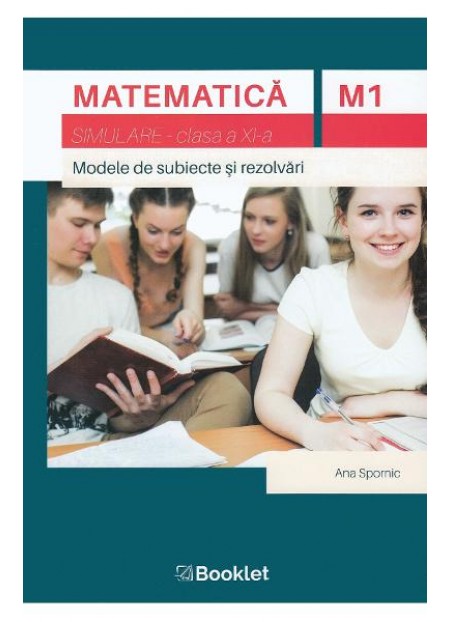Matematica M1 - Clasa 11 - Simulare - Ana Spornic