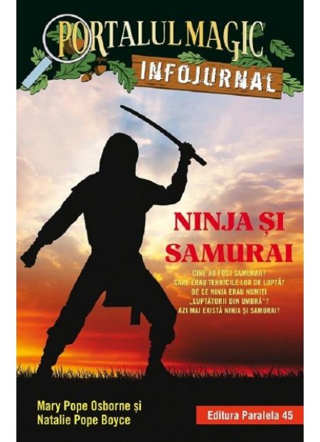 Portalul magic. Infojurnal. Ninja si samurai