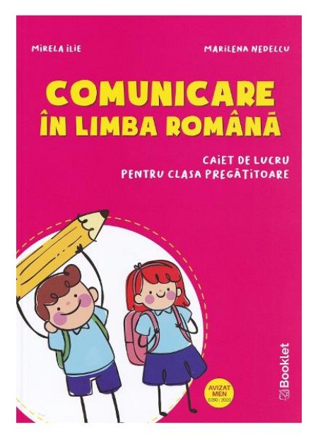 Comunicare in limba romana - Clasa pregatitoare - Caiet