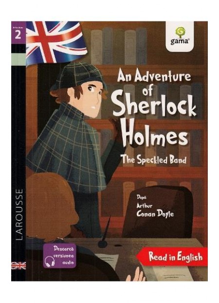An Adventure of Sherlock Holmes: The Speckled Band dupa Arthur Conan Doyle
