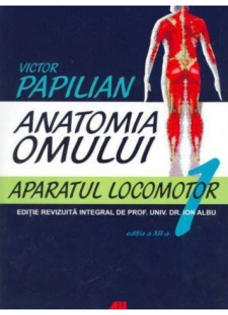 Anatomia Omului Vol.1 - Victor Papilian - Editura All