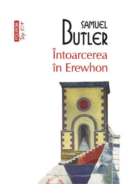Intoarcerea in Erewhon - Samuel Butler 
