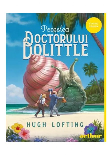 Povestea Doctorului Dolittle - Hugh Lofting