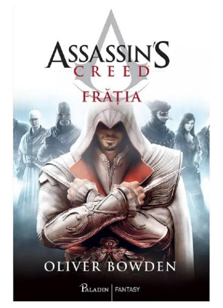 Fratia. Seria Assassin's Creed Vol.2