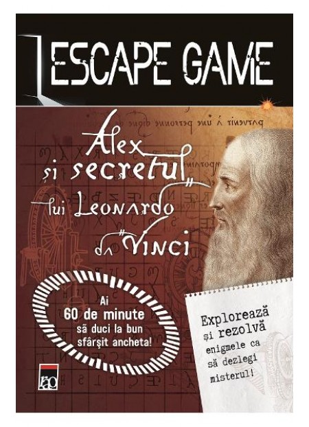 Escape Game. Alex si secretul lui Leonardo da Vinci