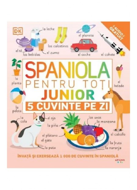 Spaniola pentru toti: Junior. 5 cuvinte pe zi