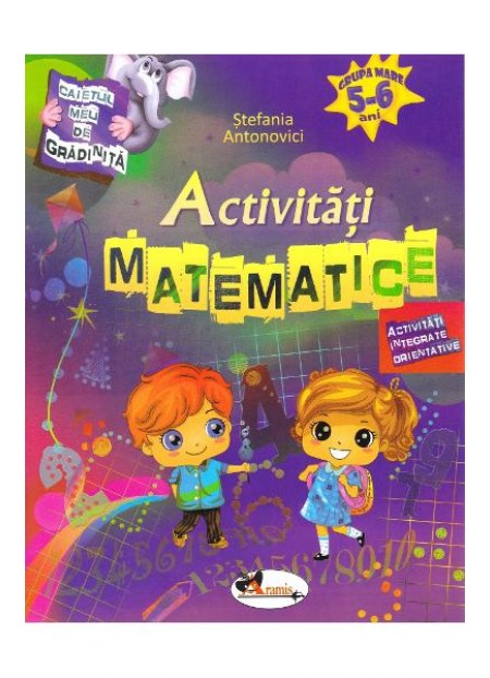 Activitati matematice 5-6 ani - Stefania Antonovici