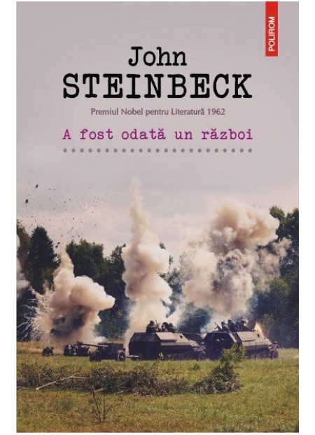 A fost odata un razboi - John Steinbeck