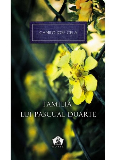 Familia Lui Pascal Duarte - Camilo Jose Cela