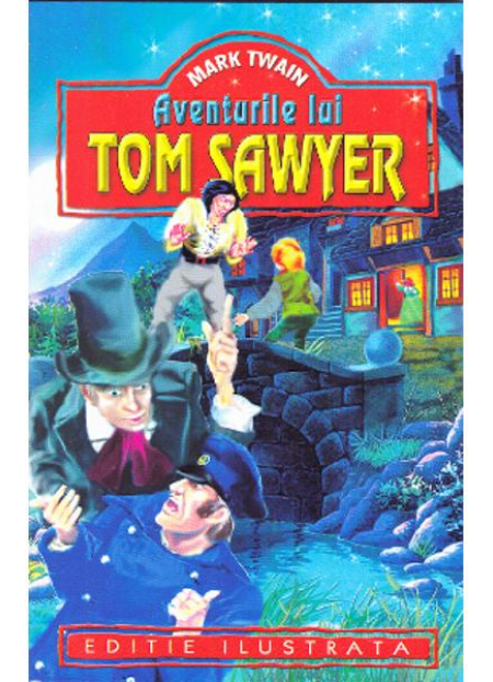 Aventurile Lui Tom Sawyer - Mark Twain