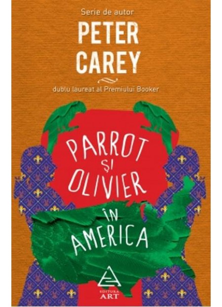 Parrot Si Olivier In America - Peter Carey