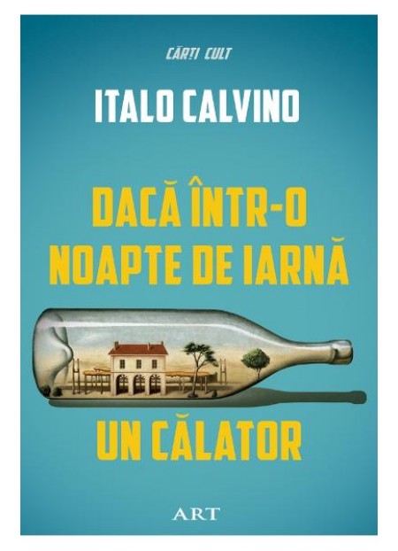 Daca Intr-o Noapte De Iarna (Carte Cult) - Italo Calvino