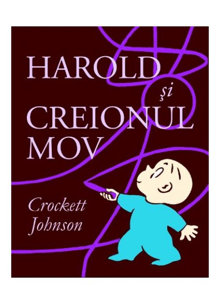 Harold Si Creionul Mov - Crockett Johnson