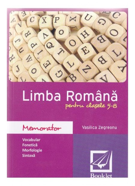 Memorator de limba romana - Clasele 5-8
