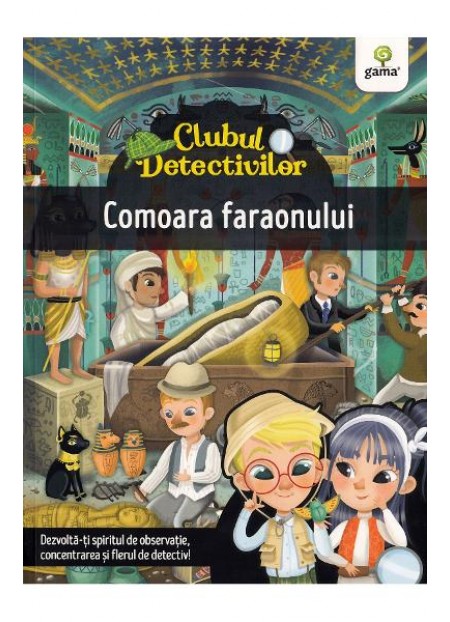 Clubul detectivilor: Comoara faraonului - Eleonora Barsotti