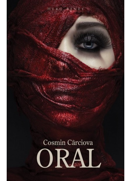 Oral - Cosmin Carciova - Editura Herg Benet