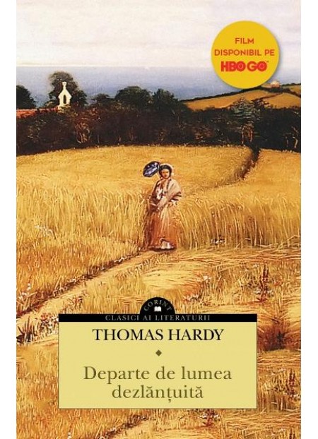 Departe de lumea dezlantuita - Thomas Hardy