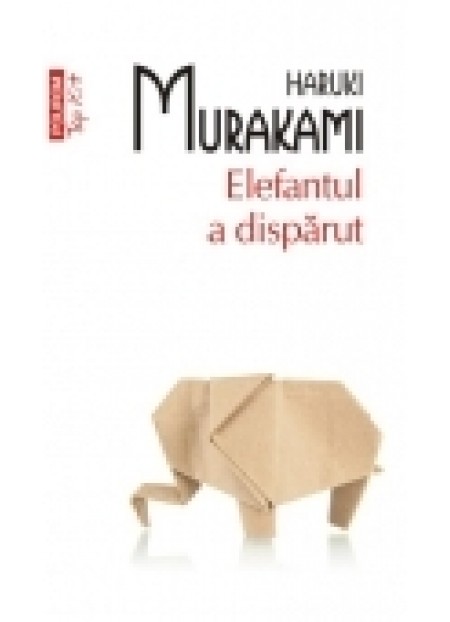 Elefantul a disparut - Haruki Murakami 