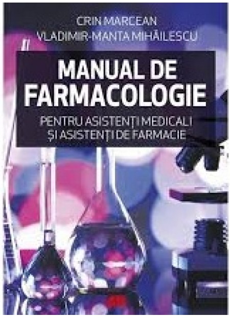 Manual de farmacologie pentru asistenti medicali si asistenti de farmacie