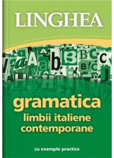 Gramatica Limbii Italiene Contemporane - Cu Exemple Practice