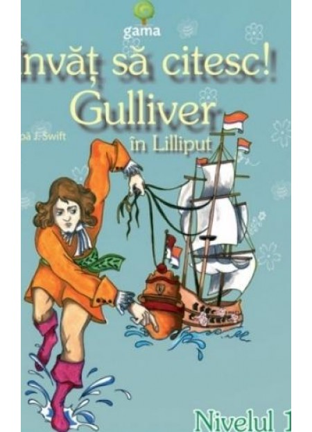 Invat sa citesc! Gulliver in Lilliput - J. Swift