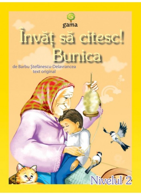Invat sa citesc! - Bunica -Nivelul 2  text original- Barbu Stefanescu Delavrancea