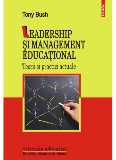 Leadership Si Management Educational. Teorii Si Practici Actuale