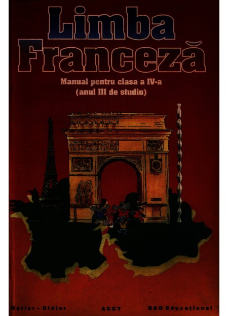 Limba Franceza. Manual Pentru Clasa a IV-a (Anul III De Studiu)