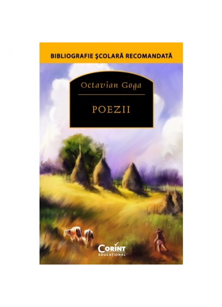 Poezii - Octavian Goga - editura Corint