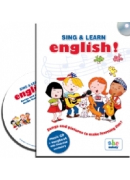SING & LEARN ENGLISH! SONGS AND PICTURES TO MAKE LEARNING FUN! MUSIC CD + SONGBOOK WITH ILLUSTRATED VOCABULARY